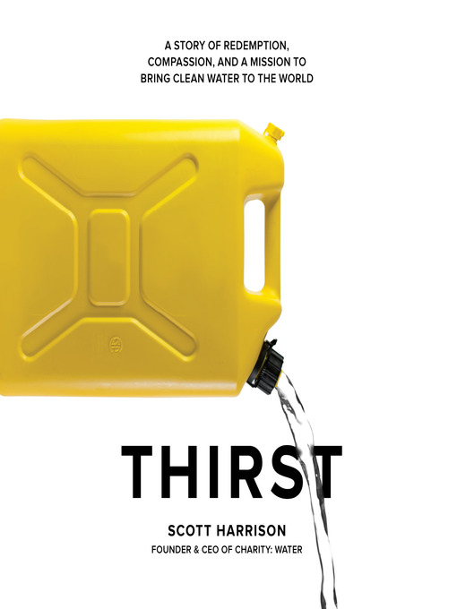 Title details for Thirst by Scott Harrison - Wait list